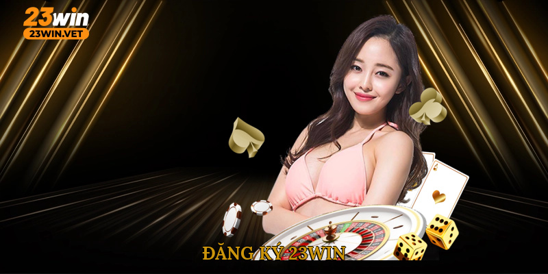 Đăng Ký 23WIN