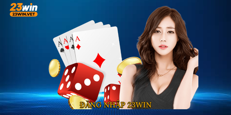 Đăng nhập 23WIN