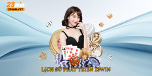 Lịch sử phát triển 23WIN